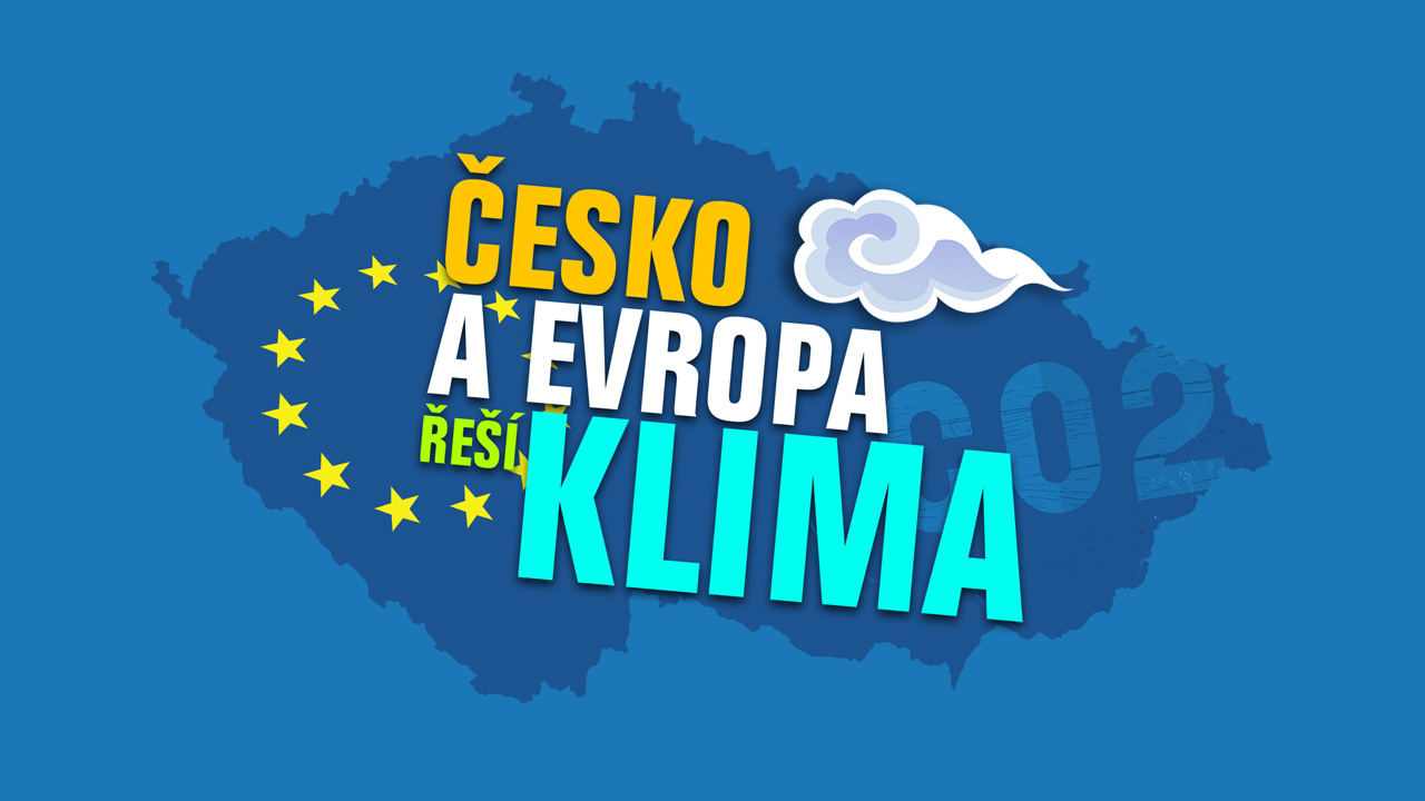 Česko a Evropa řeší klima